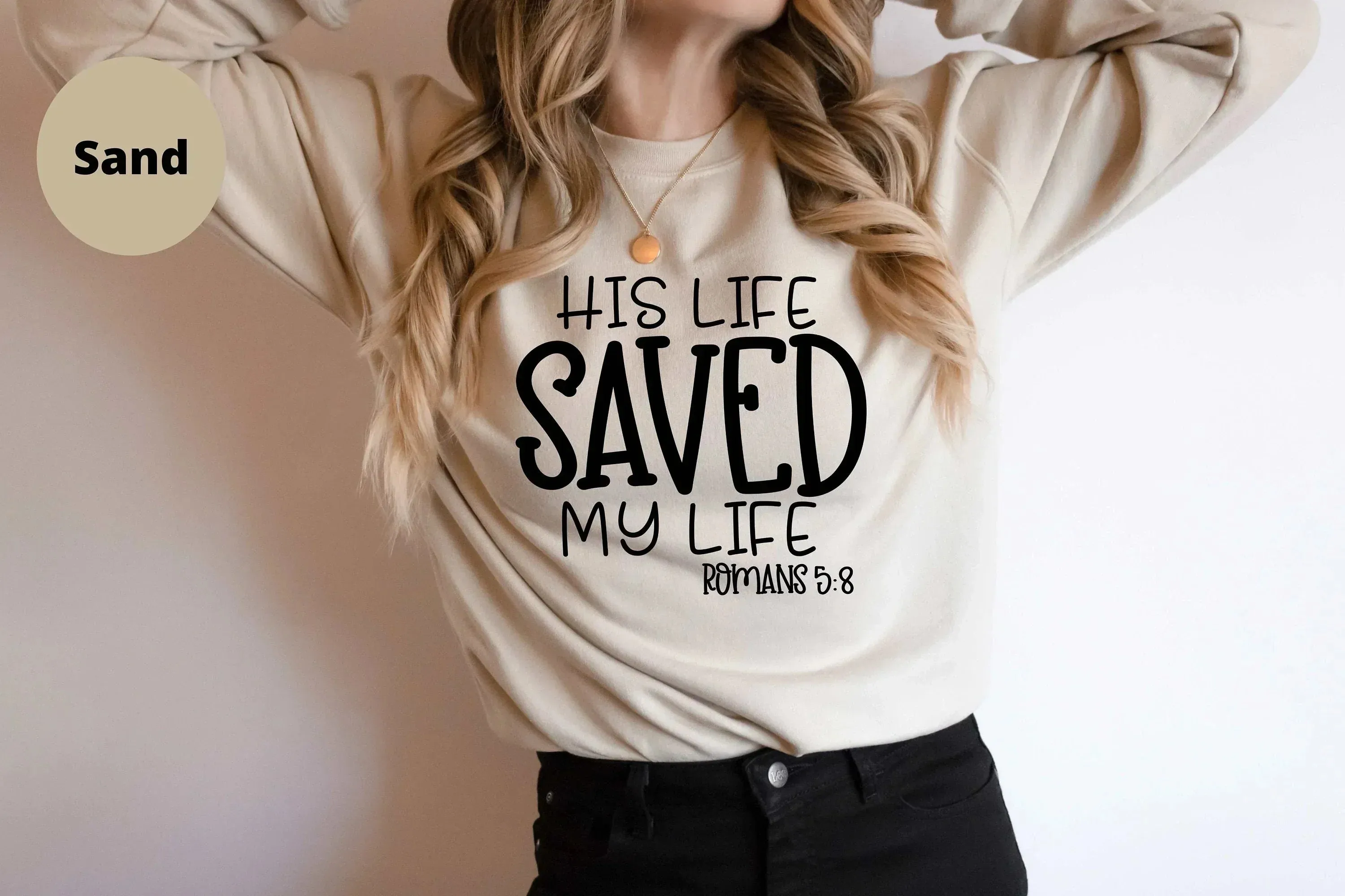 Christian Shirt, He Saved My Life, Trust God Sweatshirt, Jesus Inspired Faith Hoodie, Biblical Religious Gifts, Blessed Highly Favored Tops